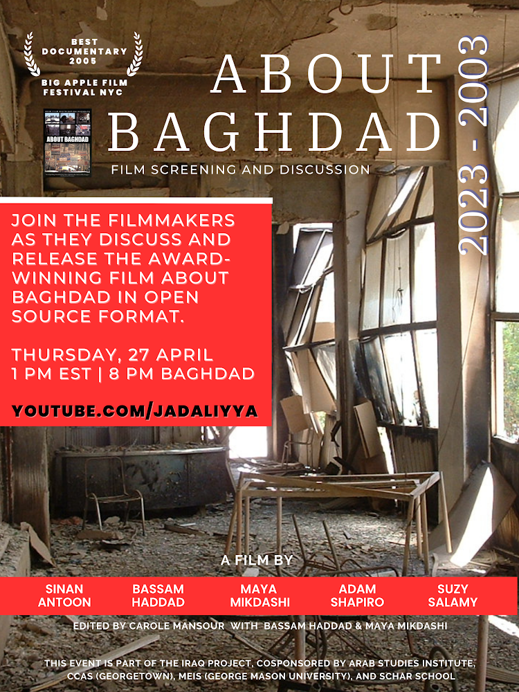 Jadaliyya - Film Screening and Discussion: About Baghdad  (2004)—Award-Winning Documentary (27 April)