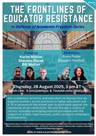 In Defense of Academic Freedom: The Frontlines of Educator Resistance (28 August 2025)