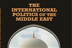 New Texts Out Now: Raymond Hinnebusch, The International Politics of the Middle East