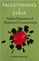 The Catastrophes of Today and the Catastrophe of 1948 in Syria