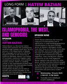 Long Form Podcast Episode 9: Islamophobia, the West, and Genocide with Hatem Bazian