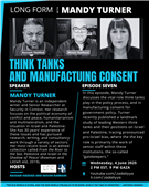 Long Form Podcast Episode 7: Think Tanks and Manufactuing Consent (4 June)