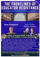 In Defense of Academic Freedom: The Frontlines of Educator Resistance with Omar Barghouti (21 August)