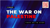 The War on Palestine Podcast: Episode 8 (26 November 2023)