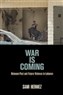New Texts Out Now: Sami Hermez, War is Coming: Between Past and Future Violence in Lebanon
