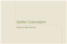Settler Colonialism - New JADMAG: Issue 5.1 is Out!