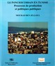 La politique du foncier urbain en Tunisie : au service de qui?
