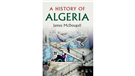 James McDougall, A History of Algeria (New Texts Out Now)