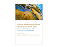 Janine A. Clark and Francesco Cavatorta, eds., Political Science Research in the Middle East and North Africa: Methodological and Ethical Challenges (New Texts Out Now)