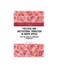 Silvia Colombo, Political and Institutional Transition in North Africa: Egypt and Tunisia in Comparative Perspective (New Texts Out Now)