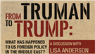 Event - From Truman to Trump: What Has Happened to US Policy in the Middle East? (22 February, 5pm, Merten Hall 1201 George Mason University)