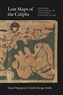 Yossef Rapoport and Emilie Savage-Smith, Lost Maps of the Caliphs: Drawing the World in Eleventh-Century Cairo (New Texts Out Now)