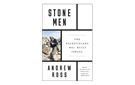 Andrew Ross, Stone Men: The Palestinians Who Built Israel (New Texts Out Now)