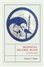 Karen C. Pinto, Medieval Islamic Maps: An Exploration (New Texts Out Now)