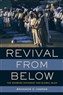 Brannon D. Ingram, Revival from Below: The Deoband Movement and Global Islam (New Texts Out Now)