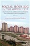Kıvanç Kılınç and Mohammad Gharipour, eds., Social Housing in the Middle East: Architecture, Urban Development, and Transnational Modernity (New Texts Out Now)