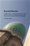 Siavash Saffari, Beyond Shariati: Modernity, Cosmopolitanism and Islam in Iranian Political Thought (New Texts Out Now)
