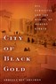 Arbella Bet-Shlimon, City of Black Gold: Oil, Ethnicity, and the Making of Modern Kirkuk (New Texts Out Now)