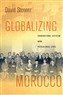 David Stenner, Globalizing Morocco: Transnational Activism and the Postcolonial State (New Texts Out Now)