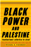 Michael R. Fischbach, Black Power and Palestine: Transnational Countries of Color (New Texts Out Now)