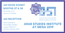 Arab Studies Institute at 2019 MESA Conference: Panels, Reception, Book Exhibit Booth, and More