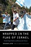 Smadar Lavie, Wrapped in the Flag of Israel: Mizrahi Single Mothers and Bureaucratic Torture, Revised Edition with a New Afterword by the Author (New Texts Out Now)
