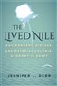 Jennifer L. Derr, The Lived Nile: Environment, Disease, and Material Colonial Economy in Egypt (New Texts Out Now)