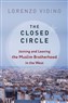 Lorenzo Vidino, The Closed Circle: Joining and Leaving the Muslim Brotherhood in the West (New Texts Out Now)