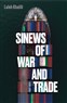 Laleh Khalili, Sinews of War and Trade: Shipping and Capitalism in the Arabian Peninsula (New Texts Out Now)