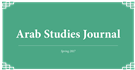 Arab Studies Journal Announces Spring 2017 Issue: Editor's Note and Table of Contents
