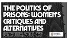 The Politics of Prisons: Women's Critiques and Alternatives (Video)