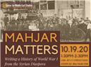 Mahjar Matters: Writing a History of World War I from the Syrian Diaspora