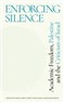 David Landy, Ronit Lentin and Conor McCarthy, eds., Enforcing Silence: Academic Freedom, Palestine and the Criticism of Israel (New Texts Out Now)