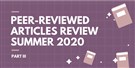 Peer-Reviewed Articles Review: Summer 2020 (Part 3)
