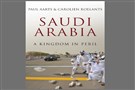 New Texts Out Now: Paul Aarts and Carolien Roelants, Saudi Arabia: A Kingdom in Peril