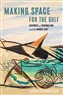 Arang Keshavarzian, Making Space for the Gulf: Histories of Regionalism and the Middle East (New Texts Out Now)