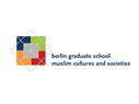 Call for Applicants: PhD Grants at the Berlin Graduate School Muslim Cultures and Societies