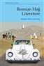 Dženita Karić, Bosnian Hajj Literature: Multiple Paths to the Holy (New Texts Out Now)