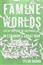 Tylor Brand, Famine Worlds: Life at the Edge of Suffering in Lebanon’s Great War (New Texts Out Now)