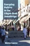 Matteo Capasso, Everyday Politics in the Libyan Arab Jamahiriya (New Texts Out Now)