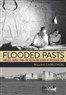 William Carruthers, Flooded Pasts: UNESCO, Nubia, and the Recolonization of Archaeology (New Texts Out Now)