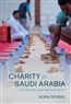 Nora Derbal, Charity in Saudi Arabia: Civil Society under Authoritarianism (New Texts Out Now)