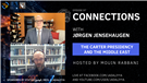 Connections Episode 97: The Carter Presidency and the Middle East with Jørgen Jensehaugen (Video)