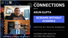 Connections Episode 93: Screams Without Evidence with Arun Gupta (Video)