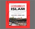 New Texts Out Now: Lara Deeb and Mona Harb, Leisurely Islam: Negotiating Geography and Morality in Shi‘ite South Beirut