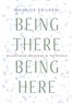 Maurice Ebileeni, Being There, Being Here: Palestinian Writings in the World (New Texts Out Now)