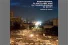 New Texts Out Now: Safinaz El Tarouty, Businessmen, Clientelism, and Authoritarianism in Egypt