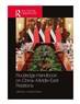 Jonathan Fulton, ed., Routledge Handbook of China-Middle East Relations (New Texts Out Now)