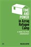 Melissa Gatter, Time and Power in Azraq Refugee Camp: A Nine-to-Five Emergency (New Texts Out Now)