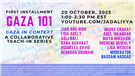 Gaza in Context: A Collaborative Teach-In Series — Gaza 101 (Video)
